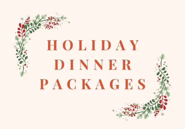 Holiday Dinner Packages 2025